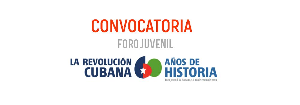 Convocatoria al foro «La Revolución Cubana, 60 años de historia»