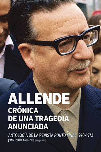 Allende: crónica de una tragedia anunciada