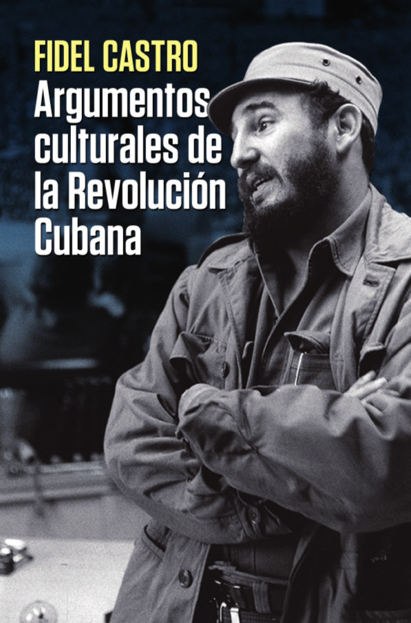 Argumentos culturales de la Revolución Cubana