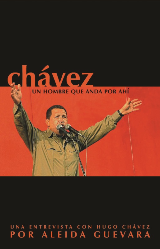 Chávez, un hombre que anda por ahí