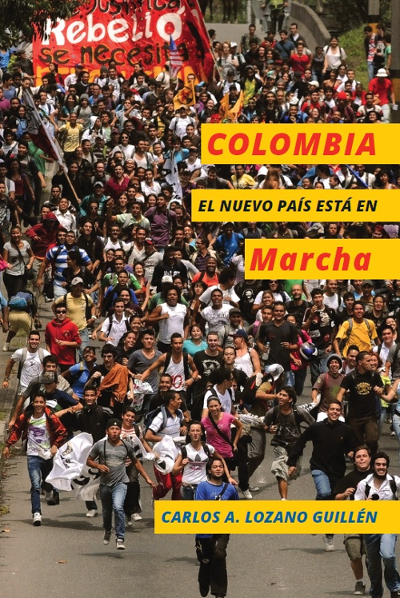 Colombia: el nuevo país está en Marcha