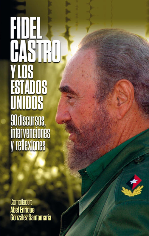 Fidel Castro y los Estados Unidos.