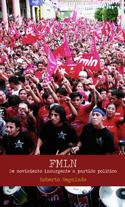 FMLN. De movimiento insurgente a partido político