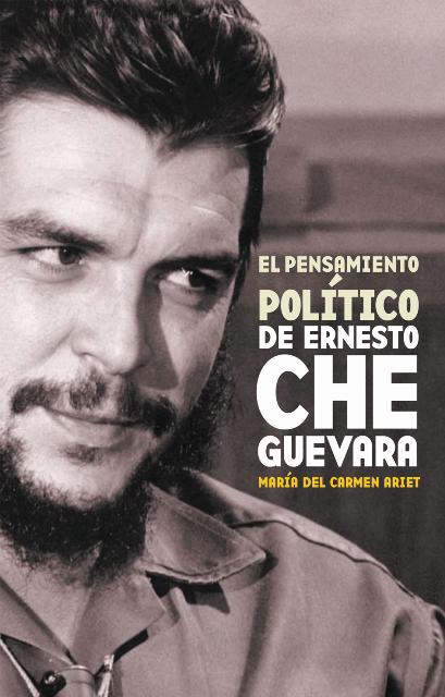 El pensamiento político de Ernesto Che Guevara