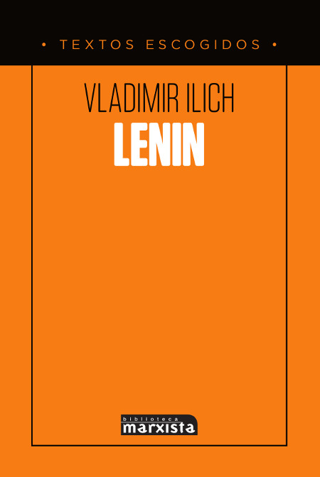 Vladimir Ilich Lenin.