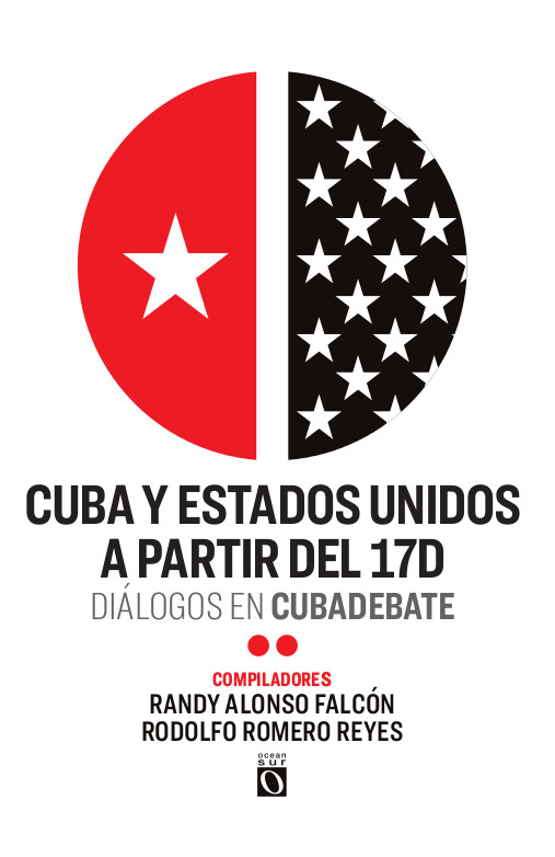 Cuba y Estados Unidos a partir del 17D