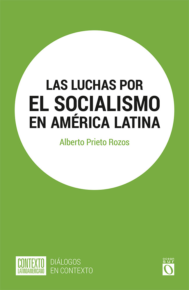 Las luchas por el socialismo en America Latina